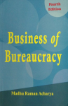 Business of Bureaucracy